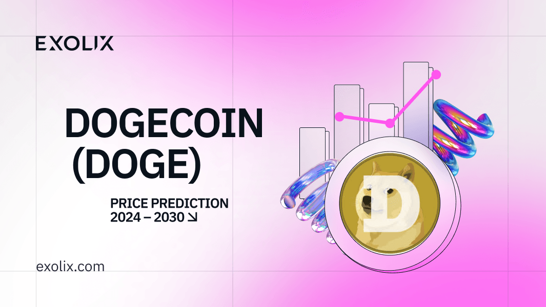 Dogecoin (DOGE) Price Prediction 2024 - 2030